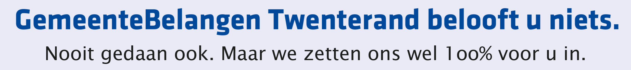 Gbt Belooft U Niets